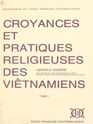 cover image of Croyances et pratiques religieuses des Viêtnamiens (1)